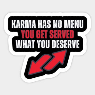 Karma Has No Menu Sticker